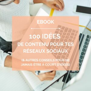 100 idées reseaux sociaux